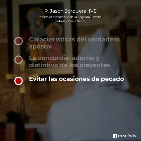 03 Jason Jorquera - Evitar las ocasiones de pecado