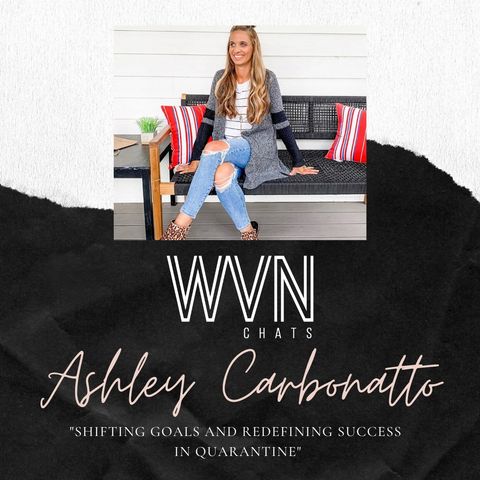 "Shifting goals and redefining success in quarantine with Ashley"
