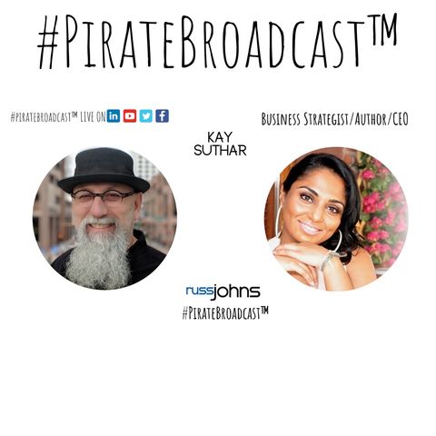 Catch Kay Suthar on the #PirateBroadcast™