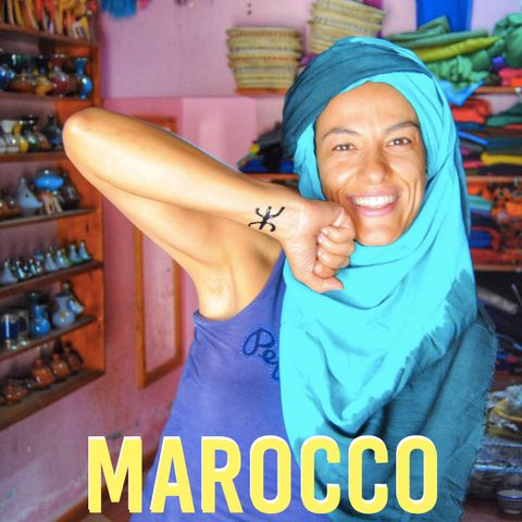 #12 Tutti i colori del Marocco -  Intervista a Monica Nardella