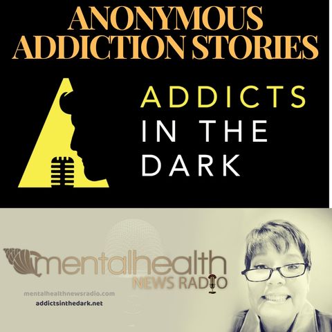 Anonymous Addiction Stories: Addicts in the Dark