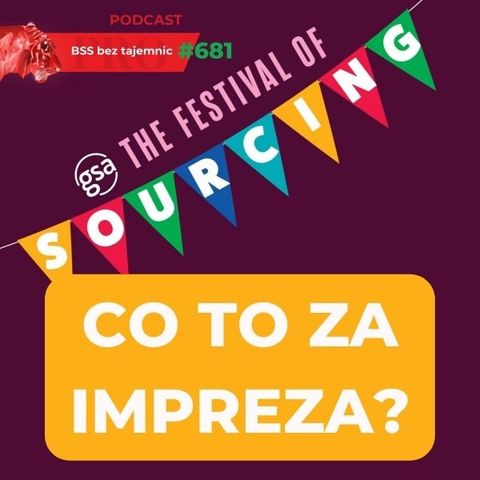 #681 The Festival of Sourcing – co to takiego?
