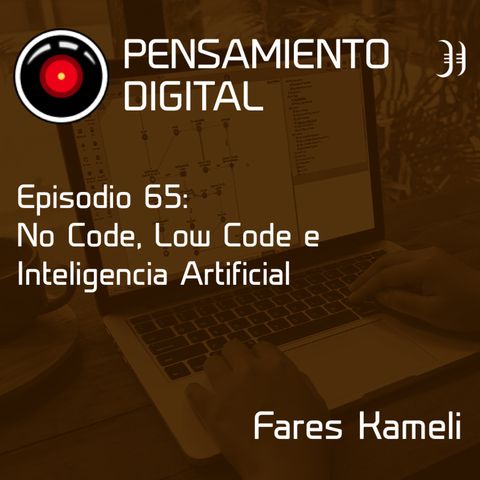 Ep65: No Code, Low Code e Inteligencia Artificial