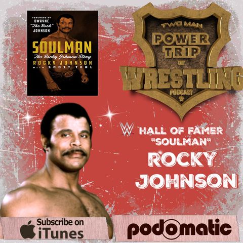 TMPT Feature Episode #19: Rocky Johnson's Soulman Story