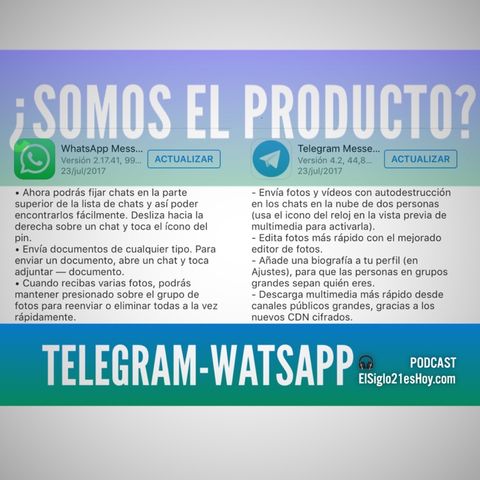 El producto somos nosotros en WhatsApp y Telegram