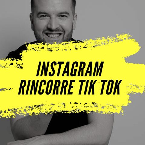 Instagram rincorre Tik Tok