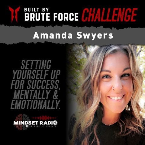 Self Awareness & Challenges when taking it to the next level w/Amanda Swyers