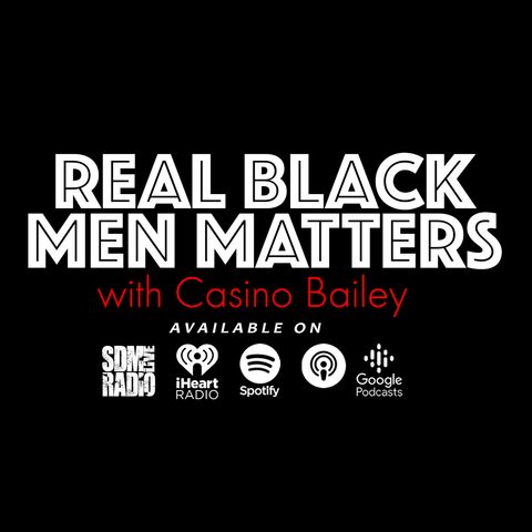 Real Black Men Matters | Taking Relationships