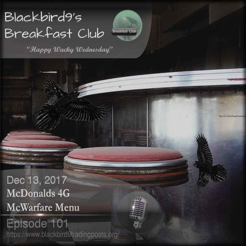 McDonalds 4G McWarfare Menu - Blackbird9 Podcast