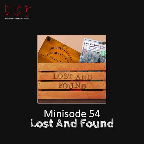 Minisode 54 – Lost And Found