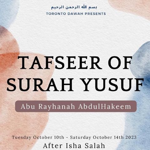003 - Tafseer Surat Yusuf - Abu Rayhanah AbdulHakeem Al-Amreeki