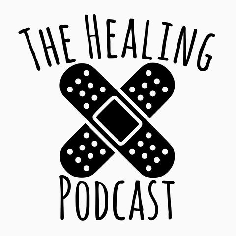 Episode 16 - The Healing / Welcome Cory & Rick part 3