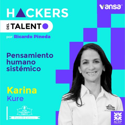 035. Pensamiento humano sistémico - Karina Kure ( Grupo Puerto de Cartagena )-Lado B