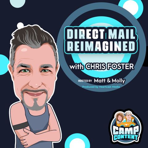 Shaping the Future of Direct Mail with Chris Foster