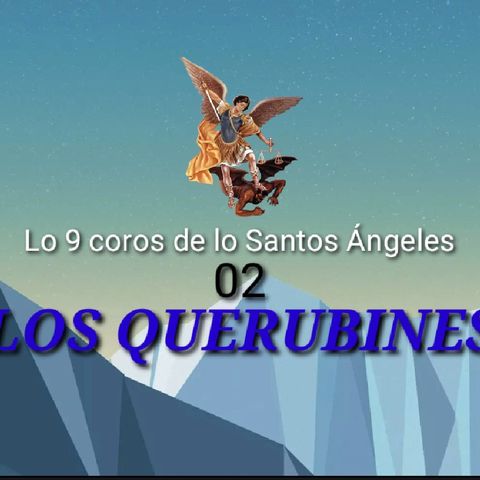LOS QUERUBINES 02 de los 9 coros Angelicales.