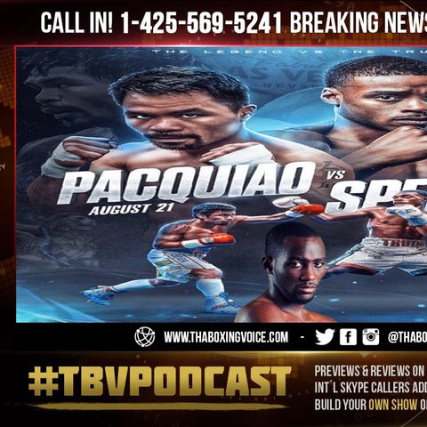 ☎️ Errol Spence: I Told Haymon I Want Crawford🔥After Pacquiao Or Else I'm Moving To 154😱