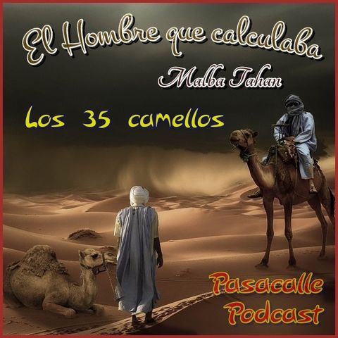 148 - El Hombre que Calculaba - Los 35 camellos (Cap 3)
