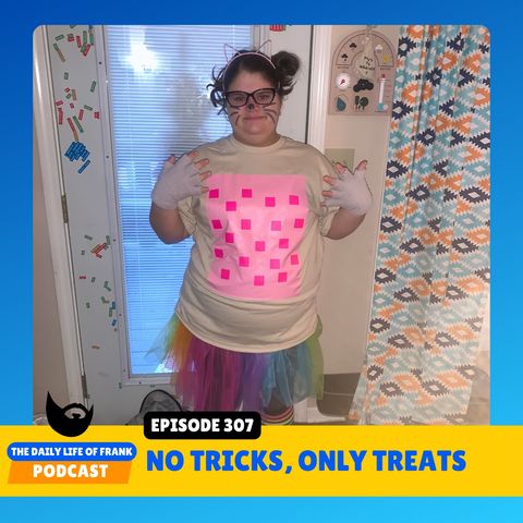Episode 307: No Tricks, Only Treats