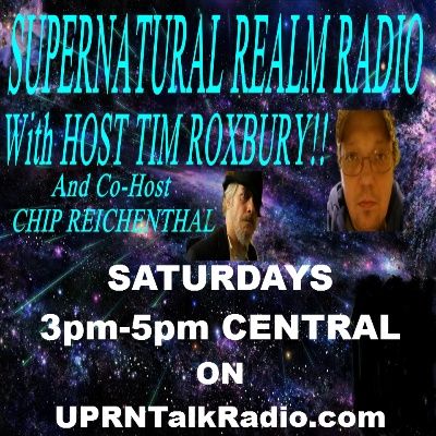 Supernatural Realm w/Tim Roxbury& Chip Reichenthal-E.Massey-Where Witchcraft, Mediumship and Paranormal Meet