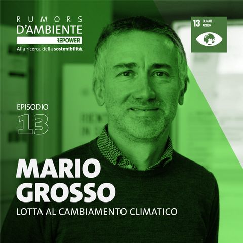 Mario Grosso: Lotta al cambiamento climatico