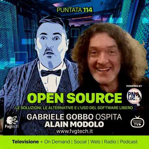 114 - Open Source. Gabriele Gobbo con Alain Modolo