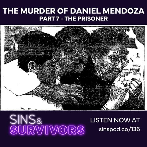 The Murder of Daniel Mendoza - Part 7