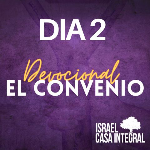 Día 2 | Devocional Del Convenio