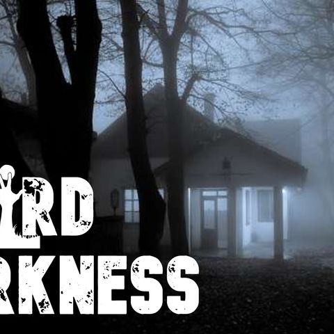 #WeirdDarkness: “WHEN YOUR HOME HAS A DEMON” and 4 More Chilling True Stories!
