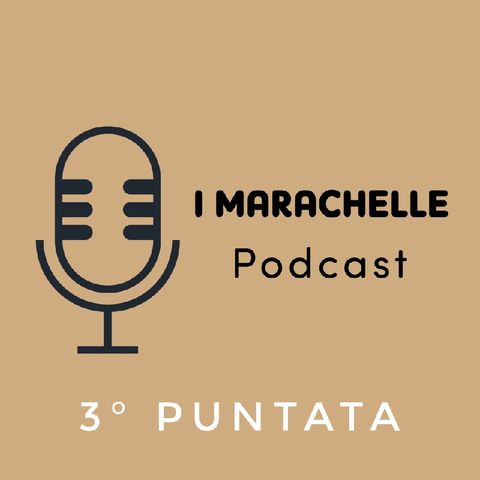 I MARACHELLE - Terza Puntata "IO UCCIDO"