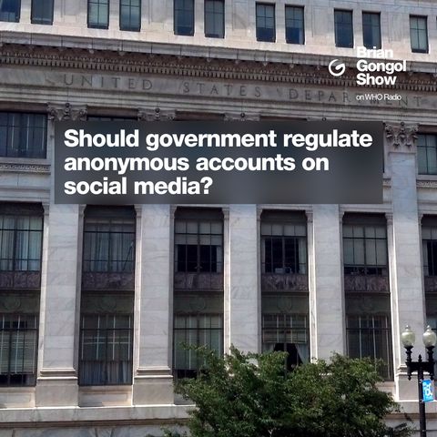 Should the government regulate anonymous accounts on social media?