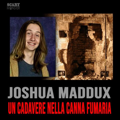 Josh Maddux - Un Cadavere nella Canna Fumaria
