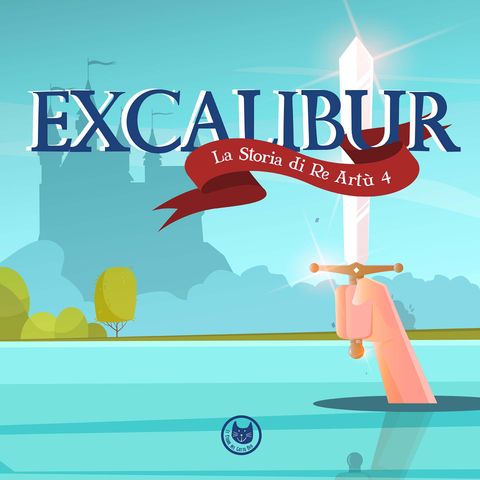 Excalibur | Storie per bambini | Fiabe per bambini | Favole di Re Artù raccontate | età 7+