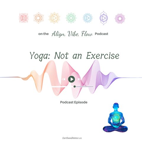 Yoga: Not an Exercise
