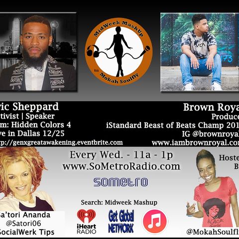 MidWeek MashUp hosted by @MokahSoulFly with special contributor @Satori06 Show 40 Dec 21 2016 Guest Eric Sheppard producer Brown Royal