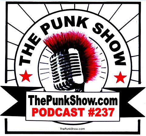 The Punk Show #237 - 05/24/2025