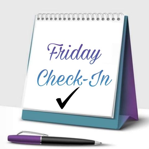 Friday Check-In