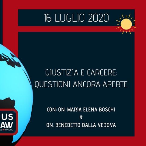 BREAKING NEWS – GIUSTIZIA E CARCERE: QUESTIONI ANCORA APERTE
