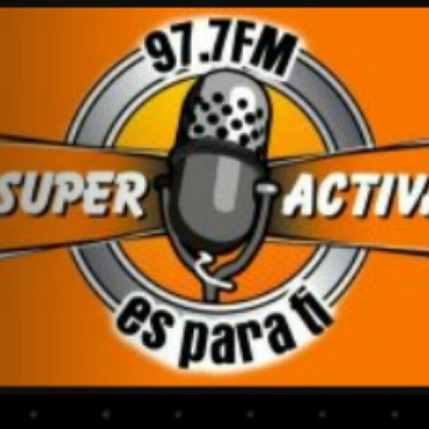Súper Activa 97 .7 FM Es Para Ti
