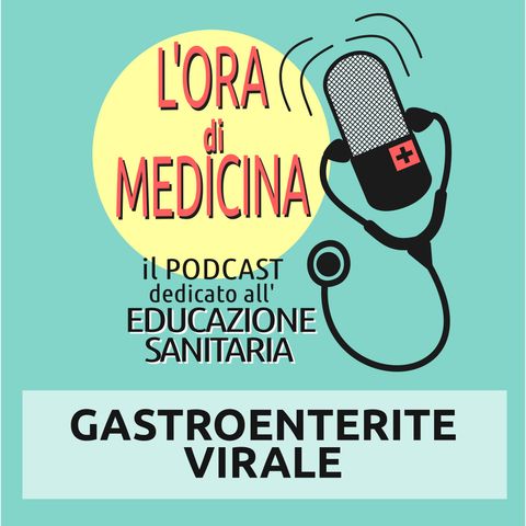 Ep. 155 | Gastroenterite virale