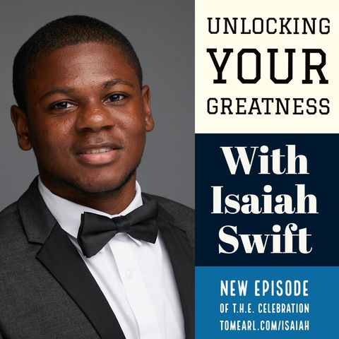 Unlocking Your Greatness with Isaiah Swift