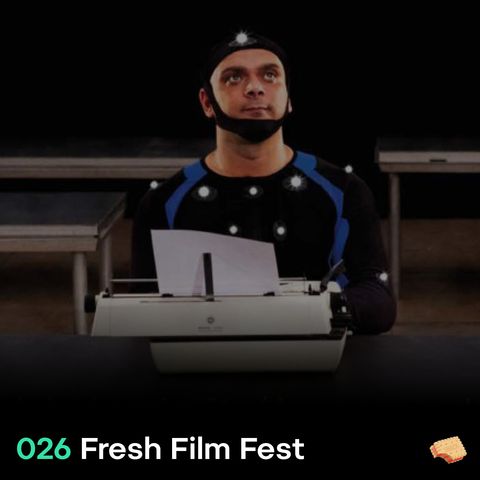 SNACK 026 Fresh Film Fest