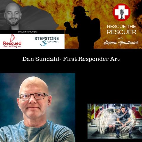 Dan Sundahl First Responder Art