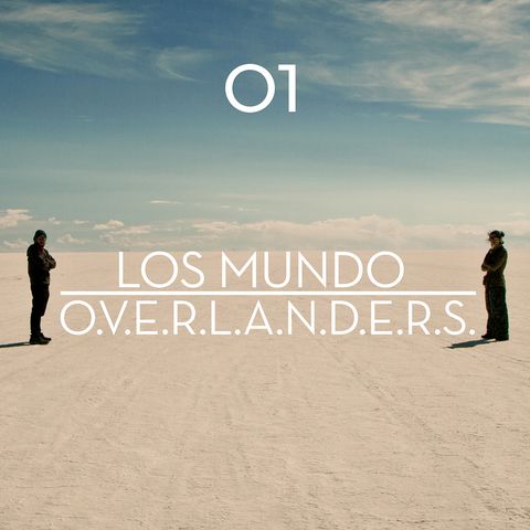 Overlanders | Los Mundo