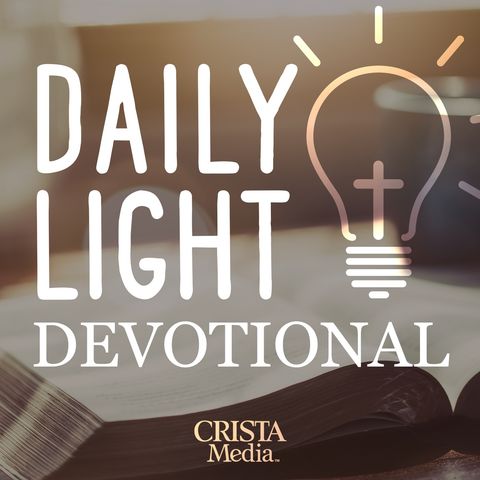 05/24/23 - Daily Light Morning Bible Reading