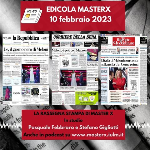 EDICOLA MASTERX-RASSEGNA STAMPA DEL 10 FEBBRAIO