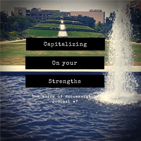 Capitalizing on your strengths (EPI #7)