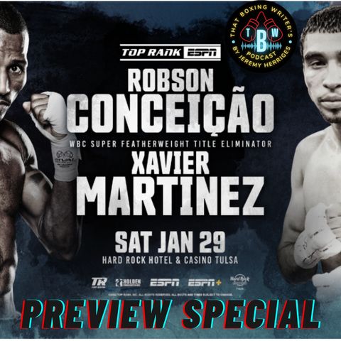 Ep. 18 Xavier Martinez vs. Robson Conceicao Preview Special