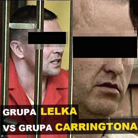 Grupa Lelka vs Grupa Carringtona. Zgorzelec - Kryminalne opowieści X Kanał Kryminalny