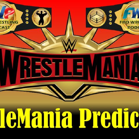 WrestleMania Predictions