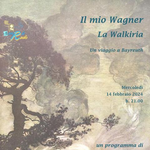 Il Mio Wagner - La Walkiria